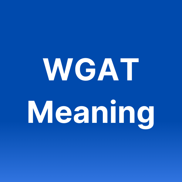 What Does WGAT Mean In Texting?